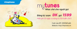 Làm sao để đăng kí dịch vụ MyTunes Vinaphone nhận ưu đãi lớn nhất?