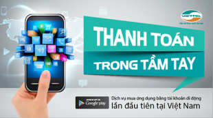 Hướng dẫn nhanh cách thanh toán trên Google Play bằng tài khoản Viettel